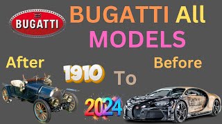 Bugatti All Models  (1910 2024)  Bugatti Evolution | AHR Car Collection