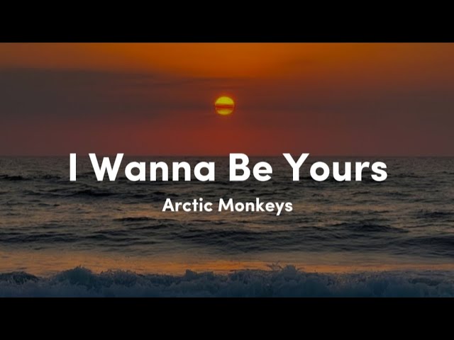 I Wanna Be Yours - Arctic Monkeys ( Lyrics ) class=