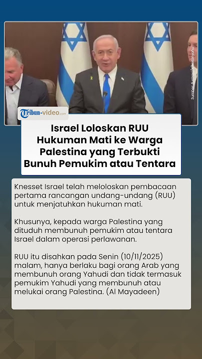 Israel Loloskan RUU 'Hukuman Mati' ke Warga Palestina yang Terbukti Bunuh Pemukim atau Tentara IDF