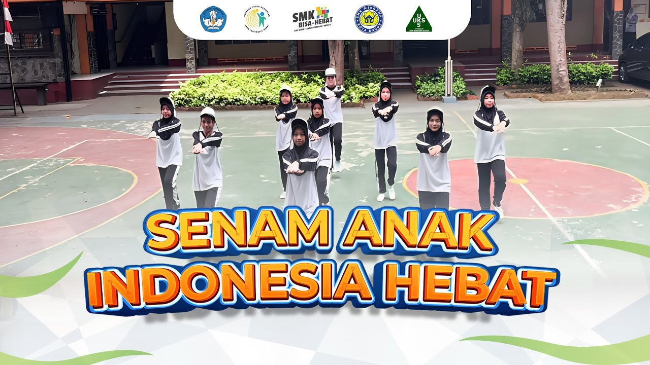Senam Anak Indonesia Hebat - SMK Wikrama Bogor