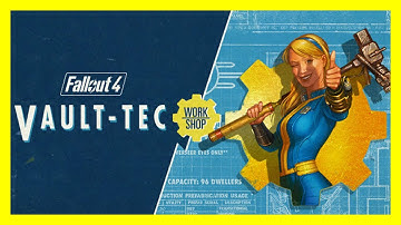 Fallout 4: Vault-Tec Workshop - Full Expansion