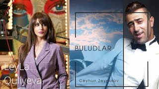 LeyLa Quliyeva & Ceyhun Zeynalov (CİN) \