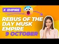 9 October REBUS of the day musk Empire/x empire REBUS of the day | REBUS of the day 9 October