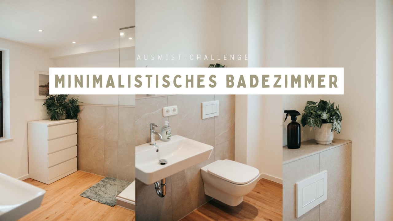 Badezimmer ausmisten - Ausmist-Challenge!