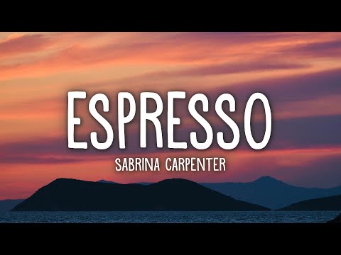 Sabrina Carpenter - Espresso (Lyrics)