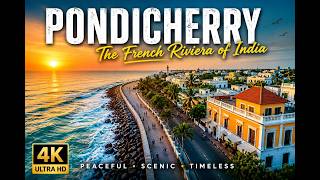 Pondicherry in 4K | Cinematic Drone Film | White Town, Rock Beach & Hidden Coastal Beauty 🇮🇳