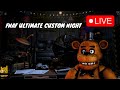 GRAM SOBIE W ULTIMATE CUSTOM NIGHTS (pierwszy live na kanale)