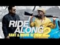 Ride Along 2 2016 Rant Movie