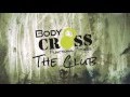 Body cross the club