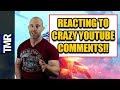 Reacting To My Crazy YouTube Comments