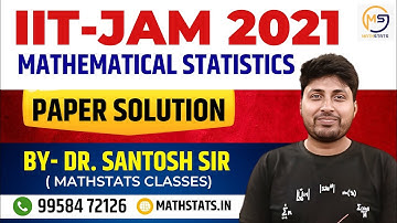 Batch-3 | Lecture-8 | PYQ | IIT-JAM 2021 MS Solution | Mathstats @8810409392