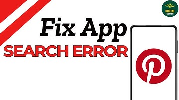 How To Fix Pinterest Search Not Working on Apps ?
