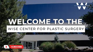 The Wise Center for Plastic Surgery Overview