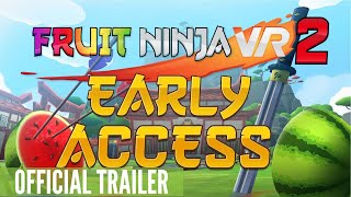 Fruit Ninja VR 2 Early Access Trailer
Fruit Ninja VR 2 comes to PC VR on December 3rd with Quest to follow in 2022.
Subscribe for the latest VR trailers & clips: https://www.youtube.com/c/VRTrailersClips?sub_confirmation=1 Fruit Ninja VR 2 Early Access Trailer