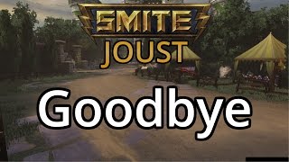 Goodbye old Joust map