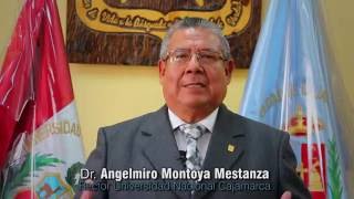 Saludo Fiestas Patrias - Dr. Angelmiro Montoya, Rector de la Universidad Nacional de Cajamarca