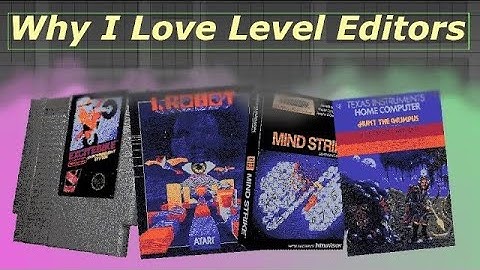 Why I Love Level Editors.