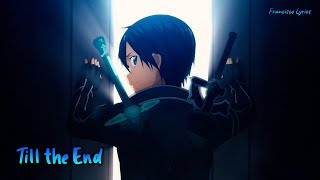 『Lyrics AMV』 Sword Art Online 10th Aniversario Special - Till the End / ReoNa