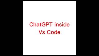 Chat GPT inside VS Code