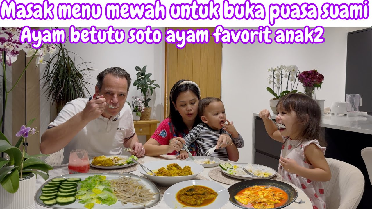 MASAK MENU MEWAH UNTUK BUKA PUASA SUAMI || AYAM BETUTU & SOTO AYAM FAVORIT ANAK2