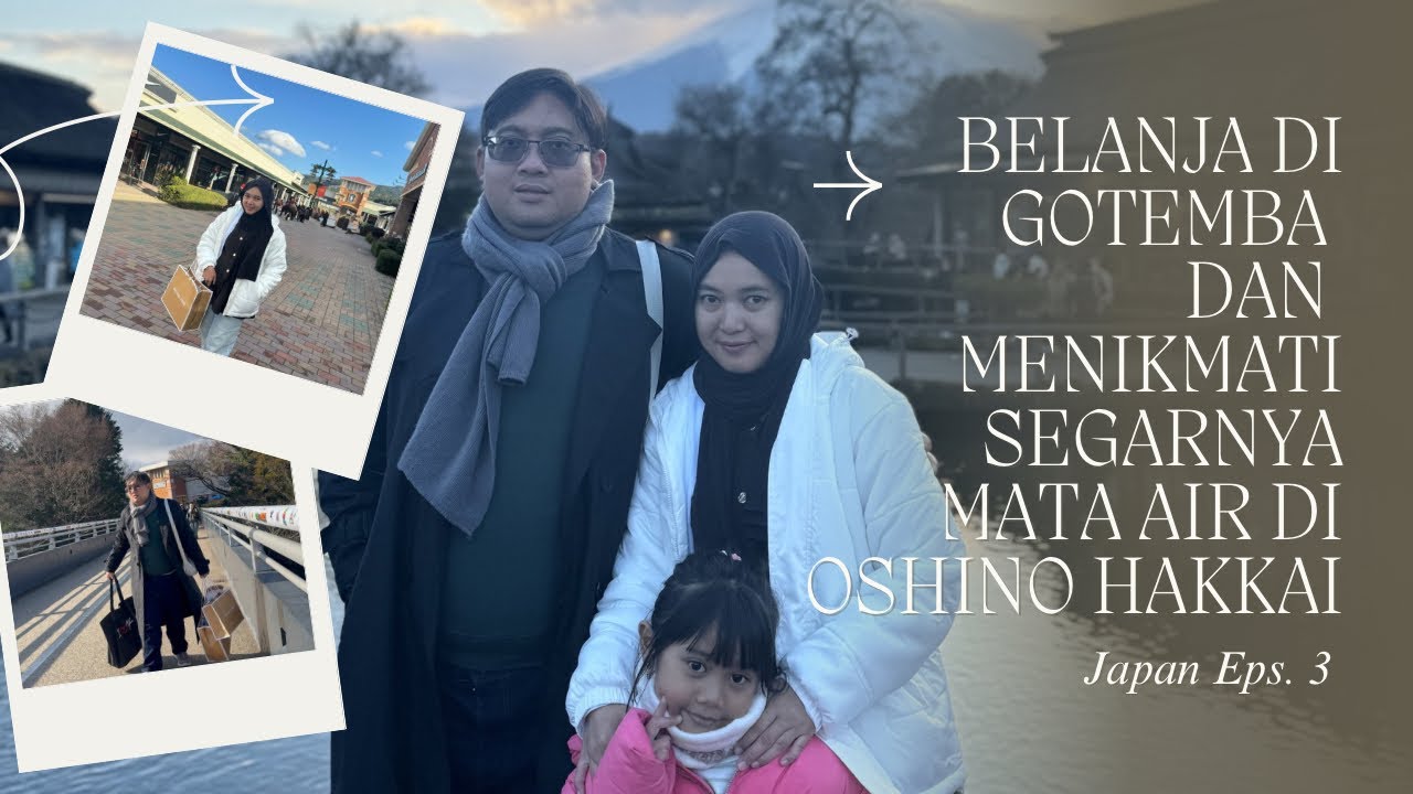 EPS 3 ULTIMATE JAPAN WINTER GUIDE : GOTEMBA PREMIUM OUTLET & OSHINO HAKKAI