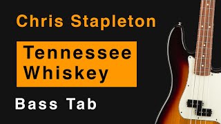 Chris Stapleton - Tennessee Whiskey (Play-Along Bass Tab + Cover + Download)
