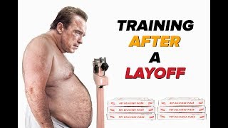 Training After an Extended Layoff