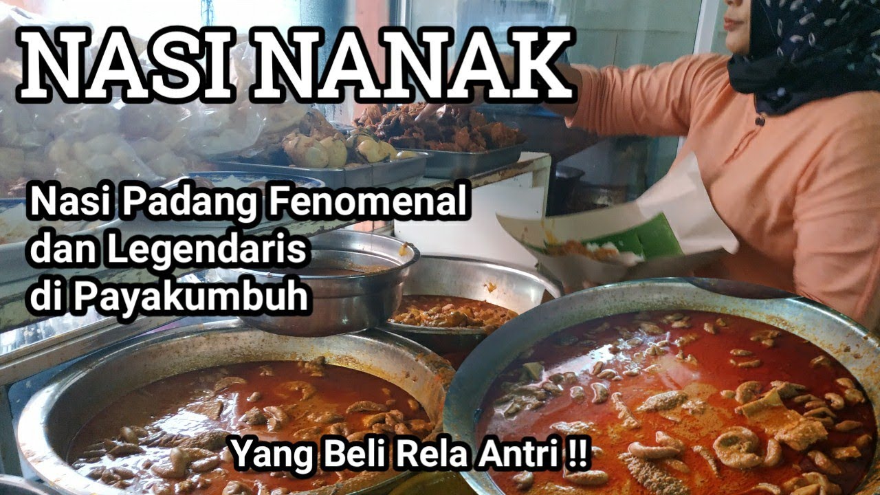 NASI NANAK, NASI PADANG YANG FENOMENAL DAN LEGENDARIS DI KOTA PAYAKUMBUH I Kuliner Sumatera Barat