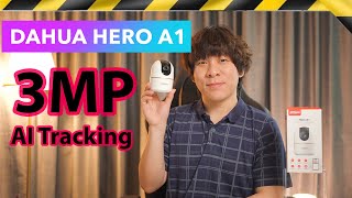 รีวิว Dahua Hero A1 คมชัด3MPพร้อท AI Tracking ปิดหน้าเลนส์ Privacy Mode