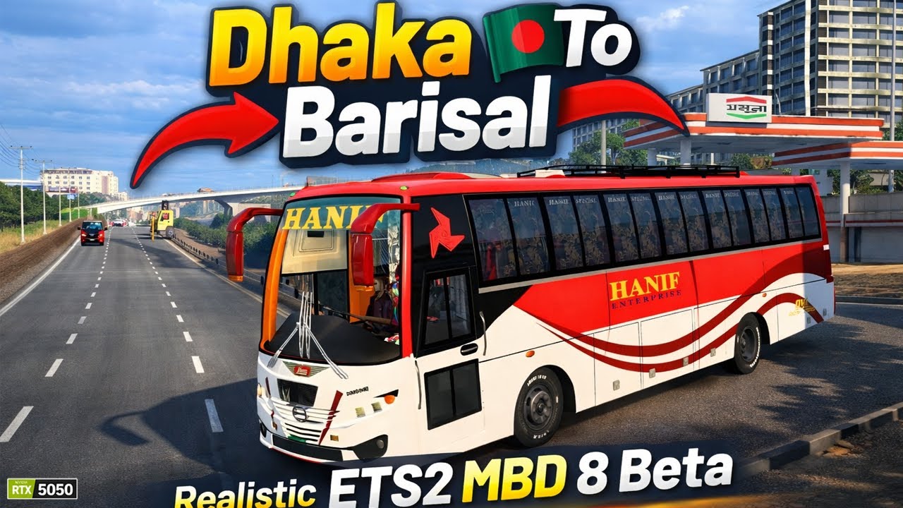 Dhaka to Barisal Bus Journey 🚍 ETS2 Bangladesh MBD V8 Beta | Realistic Road Trip | RTX 5050