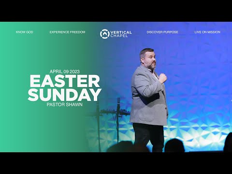 Easter at Vertical Chapel