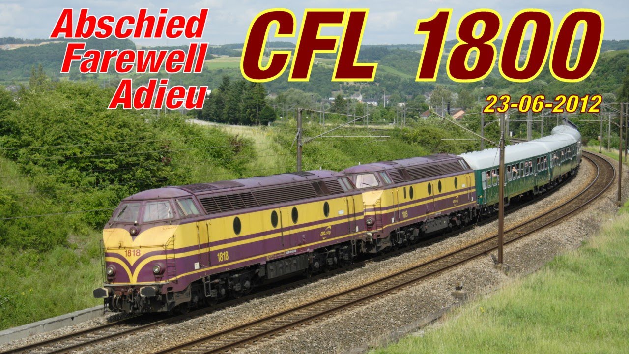 Afscheid/Abschied/Adieu/Farewell CFL 1800 - 23-06-2012