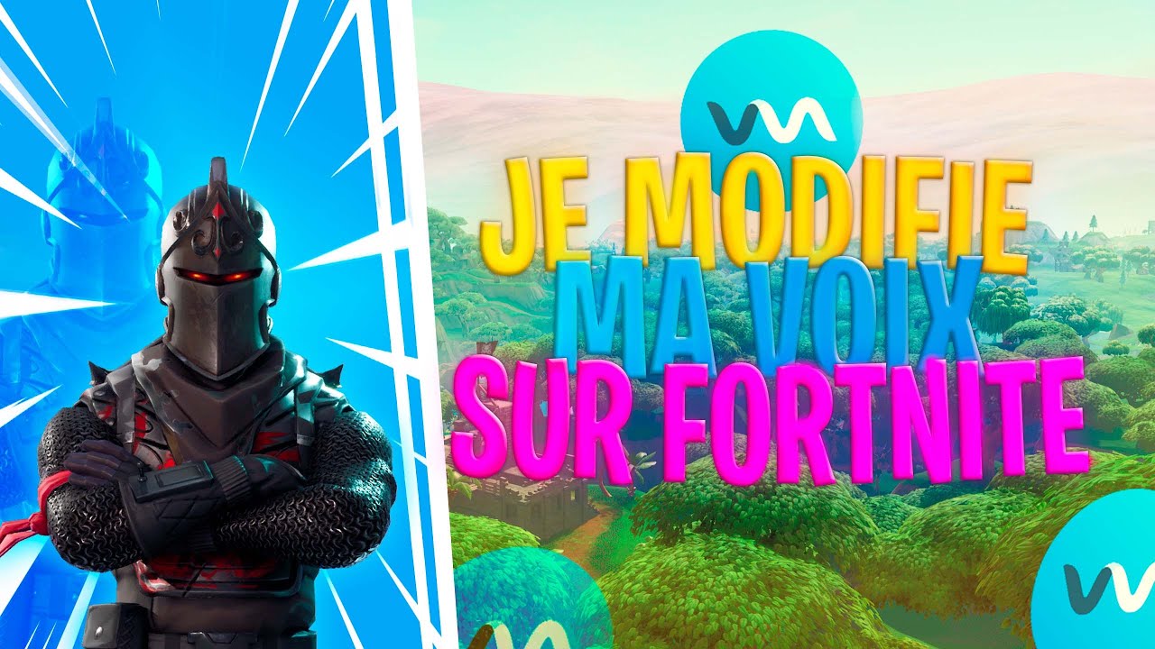 J'UTILISE UN ''MODIFICATEUR DE VOIX" SUR FORTNITE - YouTube