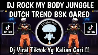DJ ROCK MY BODY JUNGGLE DUTCH TREND BSK GARED DJ VIRAL TERBARU 2026