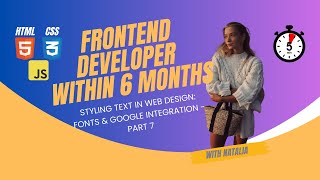 Frontend Developer within 6 months - Styling Text, Font Stacking and Google Fonts - Part 7