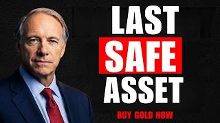 Ray Dalio Explains: Why Gold Is the Last Safe Asset (Central Banks Are Buying)