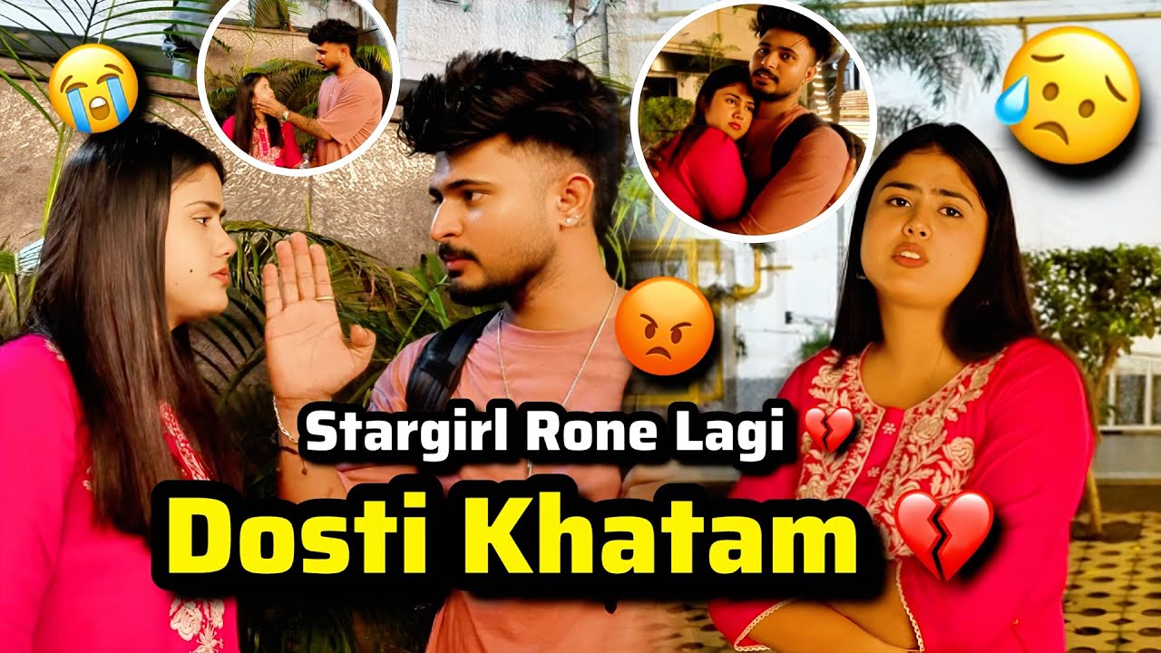 Starboi ne Dosti Khatam ki 💔 | Stargirl Rone Lagi 😢 | Kaun Tha Wo Ladka? 