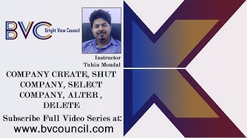 COMPANY CREATE, SHUT COMPANY, SELECT COMPANY, ALTER , DELETE - Tally Tutorial in Bengali