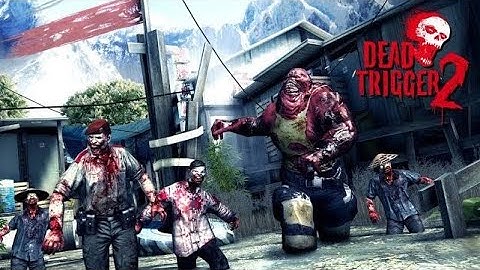 Dead Trigger 2 China Campaign Gameplay Part 3