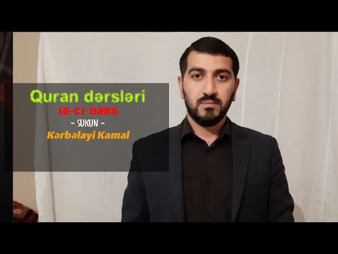 Quran dərsləri 16-cı dərs sukun 2-ci hissə Kərbəlayi Kamal