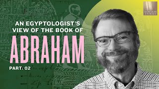 Egyptologist Translates Book of Abraham - Dr. Robert Ritner Pt. 2 | Ep. 1340