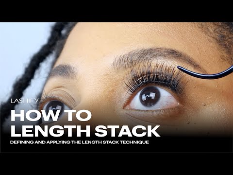 How to Length Stack | Lashify