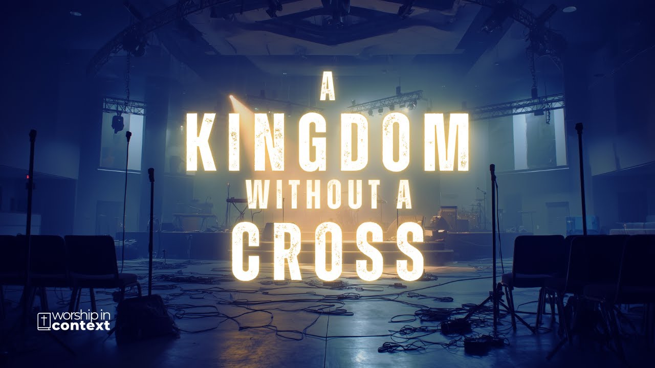 🎵 A KINGDOM WITHOUT A CROSS  |  A Song