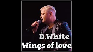 D.White - Wings of love (Teaser). New Song 2023, Euro Dance, Euro Disco, Euro Pop, Disco fox