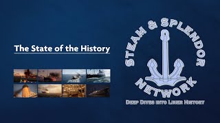 Welcome to the Steam & Splendor Network: A State of the History!