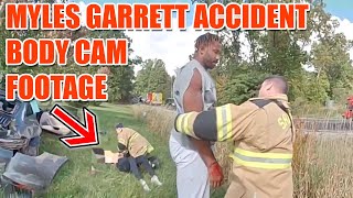 Myles Garrett Car Accident Body Cam Footage and Update