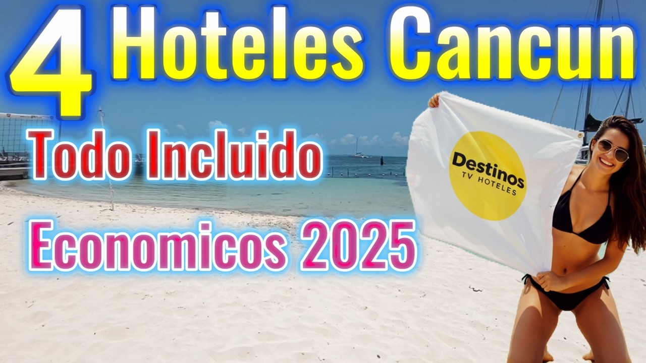 🔴¿ COSTOS ? 4 Hoteles en Cancún TODO INCLUIDO 2025 ECONOMICOS - Hoteles a pie de playa zona hotelera