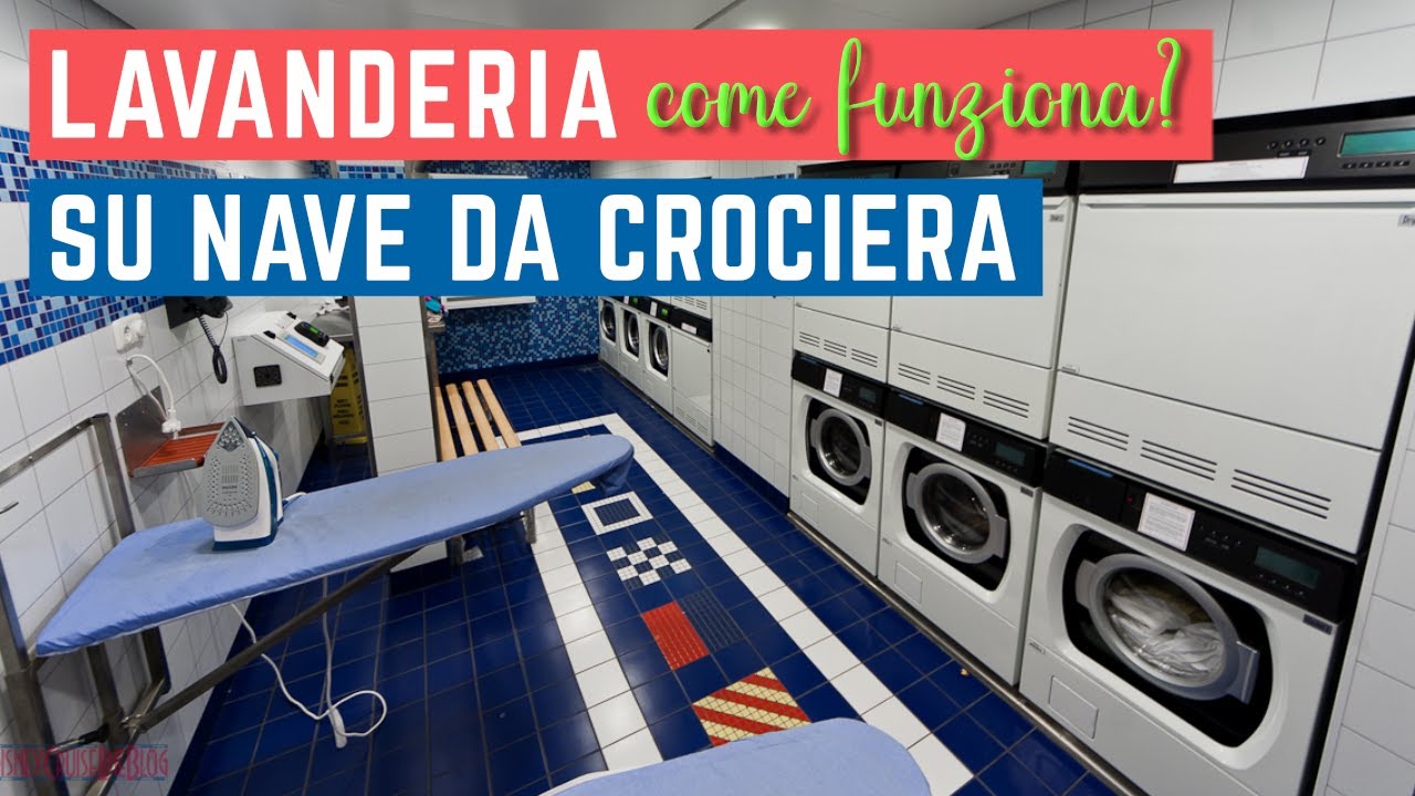 SERVIZIO LAVANDERIA su nave da crociera COME FUNZIONA e QUANTO COSTA