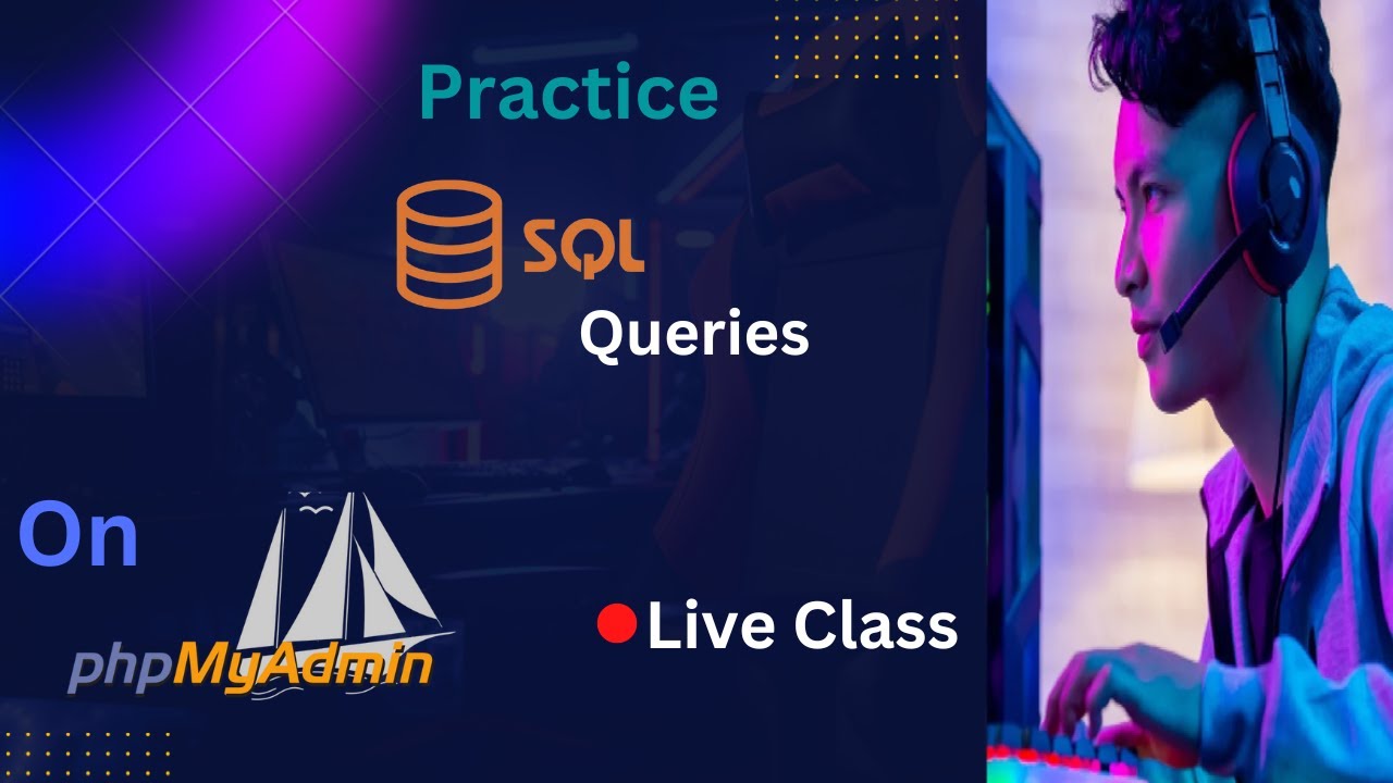 SQL tutorial on phpMyAdmin | 🔴 Live class | #Part 01 - YouTube