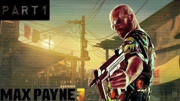 “Max Payne 3 Walkthrough – Chapter 1: Something Rotten in the Air